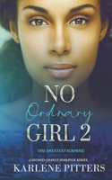 No Ordinary Girl 2