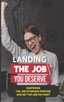 Landing The Job You Deserve