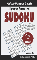 Jigsaw Samurai Sudoku Adult Puzzle Book: 500 Easy to Hard Jigsaw Sudoku Puzzles Overlapping into 100 Samurai Style: Keep Your Brain Young