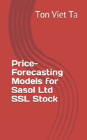 Price-Forecasting Models for Sasol Ltd SSL Stock