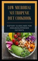 Low Microbial Neutropenic Diet Cookbook