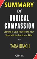 Summary of The Radical Compassion By Tara Brach - Learning to Love Yourself and Your World with the Practice of RAIN