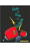 Bots & Bots of Robots