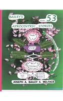 BAILEY'S AFROCENTRIC STORIES Volume 53