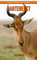 Hartebeest: Fun Facts Book for Children