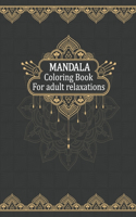 Mandala coloring book for adult relaxation