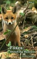 Foxes: Sneaky Rascals(5 Love of Nature)
