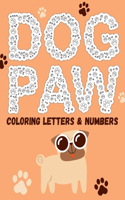 Dog Paw Coloring Letters & Numbers