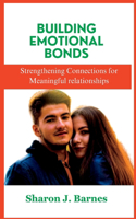 Building Emotional Bonds