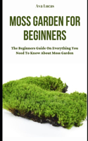 Moss Garden For Beginners