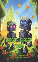 Widget and Gidget Stories