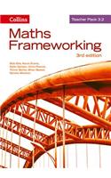 Maths Frameworking -- Teacher Pack 3.2 [Third Edition]