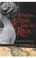 Nuestras Vidas Son Los Rios