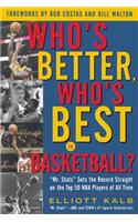 Who's Better, Who's Best in Basketball?