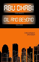 Abu Dhabi: Oil and Beyond