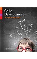Child Development: A Topical Approach Plus New Mylab Psychology with Etext -- Access Card Package