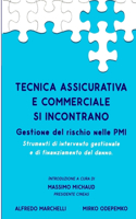 Tecnica Assicurativa e Commerciale si incontrano!