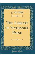 The Library of Nathaniel Paine (Classic Reprint)