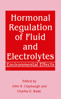 Hormonal Regulation of Fluid and Electrolytes: Environmental Effects