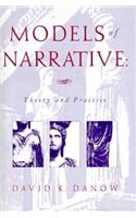 Models of Narrative: Theory and Practice