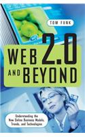 Web 2.0 and Beyond