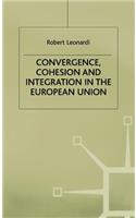 Convergence, Cohesion and Integration in the European Union