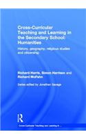 Cross-Curricular Teaching and Learning in the Secondary School... Humanities