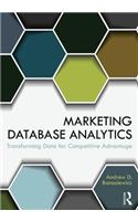 Marketing Database Analytics: Transforming Data for Competitive Advantage