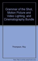 Grammar of the Shot, Motion Picture and Video Lighting, and Cinematography Bundle