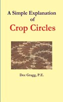 A Simple Explanation of Crop Circles