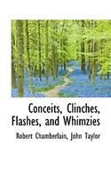 Conceits, Clinches, Flashes, and Whimzies