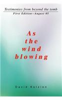 As The Wind Blowing