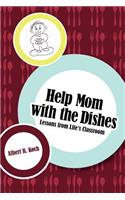 Help Mom with the Dishes