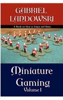 Miniature Gaming Vol. I ( Black & White Version )