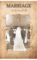 Marriage, a decision for life