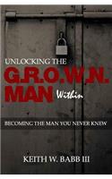 Unlocking the Grown Man Within