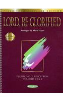 Lord, Be Glorified - Keepsake Edition