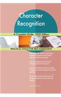 Character Recognition A Complete Guide - 2020 Edition