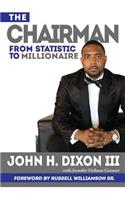 The Chairman: From Statistic to Millionaire