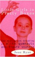 Little Girls in Pretty Boxes
