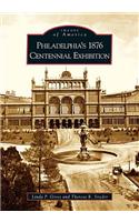 Philadelphia's 1876 Centennial Exhibition