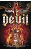 Playing with the Devil