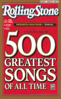 Selections from Rolling Stone Magazine's 500 Greatest Songs of All Time (Instrumental Solos), Vol 1: Tenor Sax, Book & Online Audio/Software(1 Rolling Stone Magazine's 500 Greatest Songs of All Time)