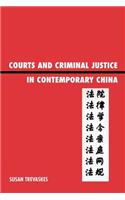 Courts and Criminal Justice in Contemporary China