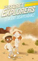 Secret Explorers and the Desert Disappearance