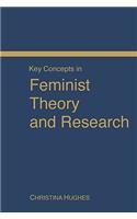 Key Concepts in Feminist Theory and Research