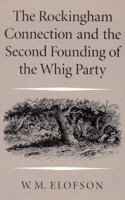 The Rockingham Connection and the Second Founding of the Whig Party