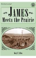 James Meets the Prairie