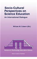 Socio-Cultural Perspectives on Science Education
