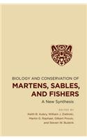 Biology and Conservation of Martens, Sables, and Fishers